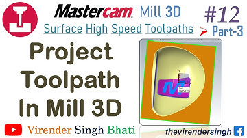 Mastercam Mill 3D || Project Toolpaths || Surface high-speed Project toolpath || Mill 3D Project