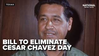 TX dems plans to file a bill to ELIMINATE CEZAR CHAVEZ day