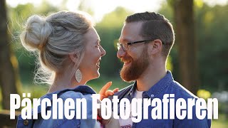 Natürliche Portraits von Pärchen fotografieren lernen – Elenas Tipps und Tricks