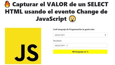 🔥 𝐂𝐚𝐩𝐭𝐮𝐫𝐚𝐫 𝐞𝐥 𝐕𝐀𝐋𝐎𝐑 𝐝𝐞 𝐮𝐧 𝐒𝐄𝐋𝐄𝐂𝐓 𝐇𝐓𝐌𝐋 𝐮𝐬𝐚𝐧𝐝𝐨 𝐞𝐥 𝐞𝐯𝐞𝐧𝐭𝐨 𝐂𝐡𝐚𝐧𝐠𝐞 𝐝𝐞 𝐉𝐚𝐯𝐚𝐒𝐜𝐫𝐢𝐩𝐭 🏆 😲
