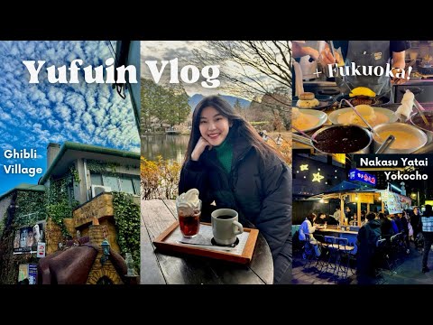 Japan Vlog: Yufuin Ghibli Village + Fukuoka Eats九州湯布院一日遊 | 宮崎駿村、福岡路邊攤美食