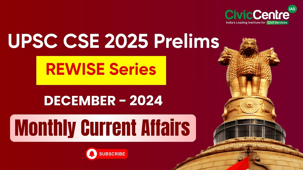 REwise | Monthly Current Affairs Revision for UPSC CSE 2025 | December ...