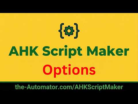 Discussing Options in AHK Script Maker