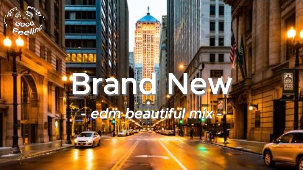 【EDM】EDM Beautiful Mix - Brand New（Official Music） - YouTube