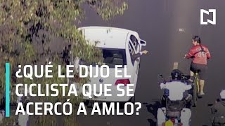 Captan momento en que ciclista se acerca a AMLO - Transición 2018