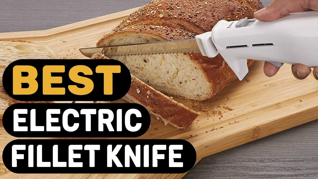 Best Electric Fillet Knife in 2022 Reviewed by Expert's! YouTube