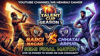 Semi Final Match Talent cup season 1 Night tournament BARGI NAGAR VS CHHATARPUR