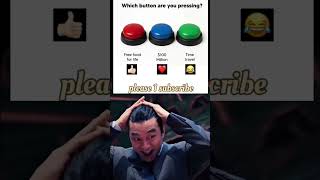 Which Button Would You Press? 🤯 | Choose Wisely! #shortsvideo #shorts #memes #funnymemes