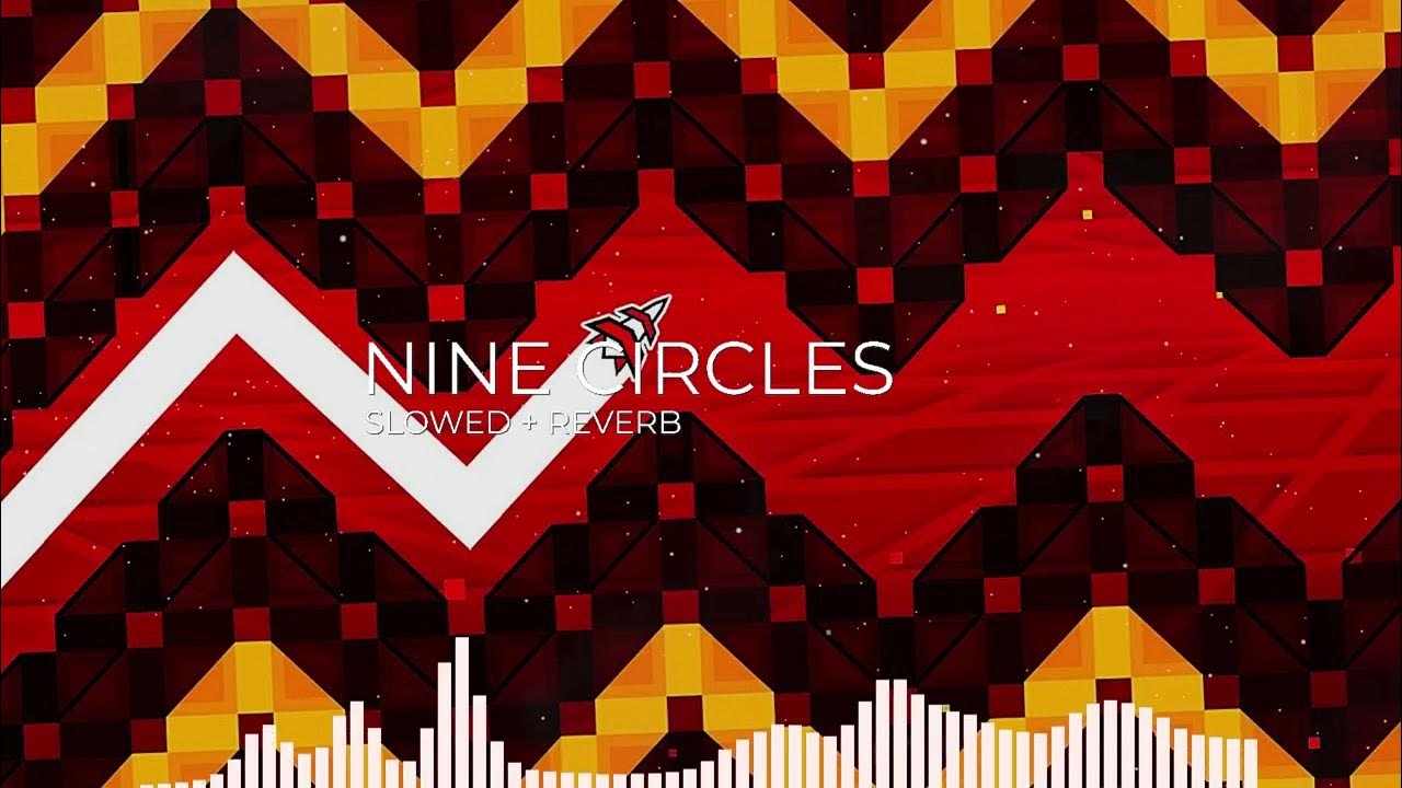 Gd nine circles song slowed reverb youtube