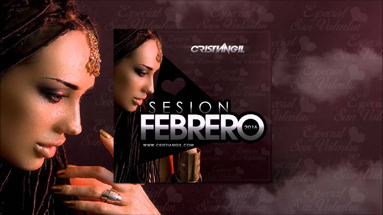 09 SESION FEBRERO 2016 DJ CRISTIAN GIL