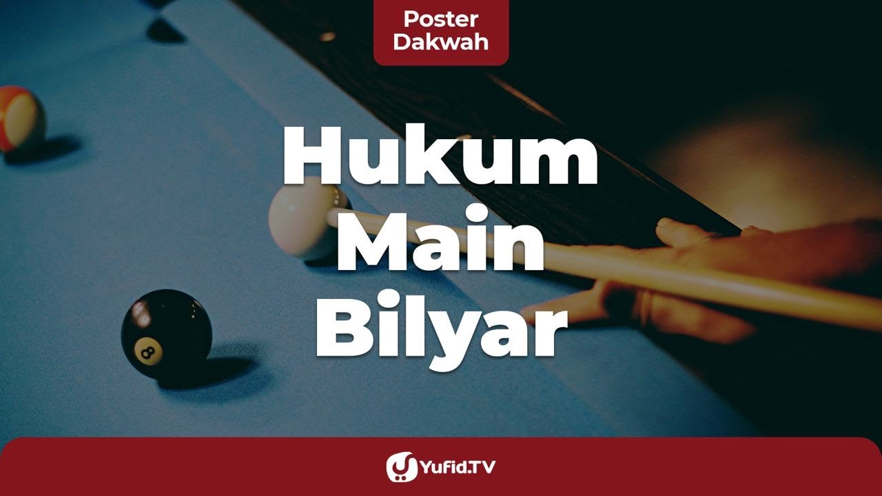 Hukum Main Billiard Dalam Islam Poster Dakwah Yufid TV YouTube