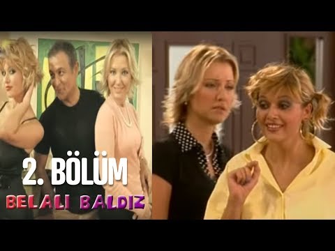 Belalı Baldız 2. Bölüm