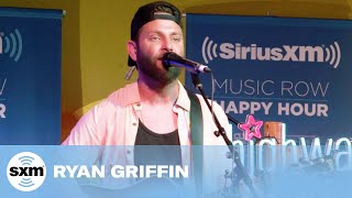 Ryan Griffin — Salt Lime and Tequila | LIVE Performance | SiriusXM