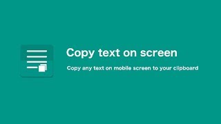 copy text on screen - copy any text on mobile screen to your clipboard screenshot 4