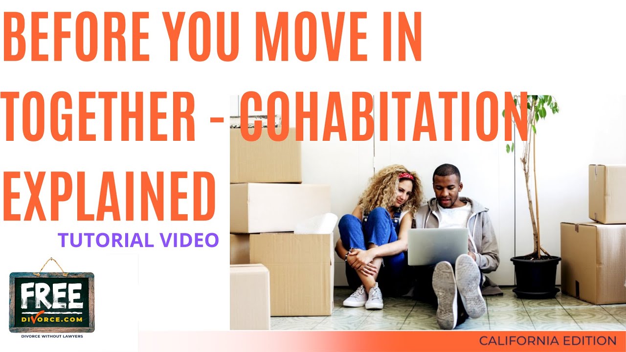 BEFORE YOU MOVE IN - COHABITATION EXPLAINED - YouTube