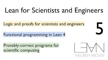 Lean for Scientists and Engineers, Summer 2024 - Lecture 5