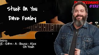 Stuck On You - Dave Fenley (Guitar Cover With Lyrics & Chords) chords