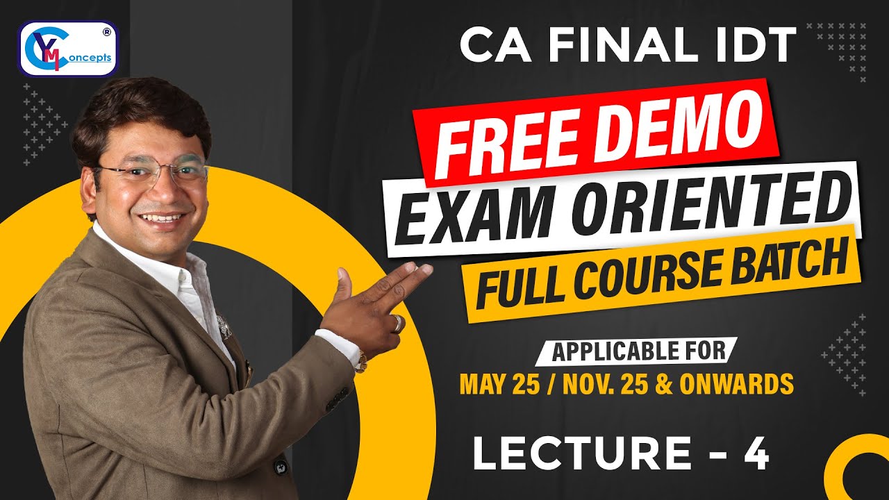 CA/CS/CMA Final IDT - EXAM ORIENTED FULL COURSE || DEMO 4 || May 25 ...