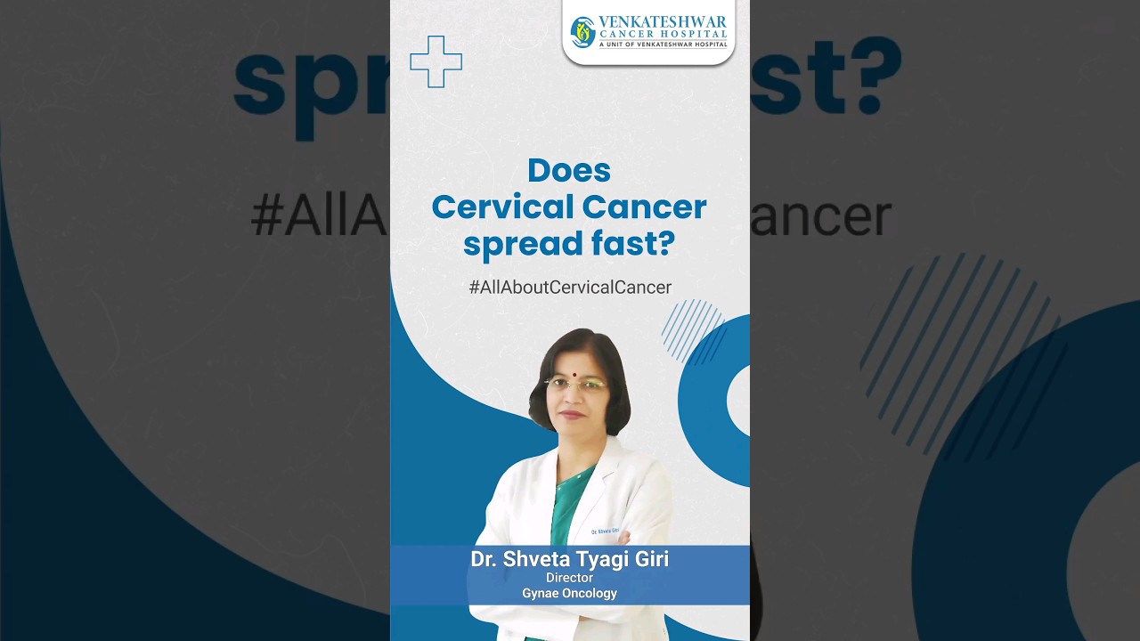 Does Cervical Cancer spread fast?