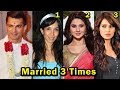 9 bollywood celebs who got married 3 times or more  2017