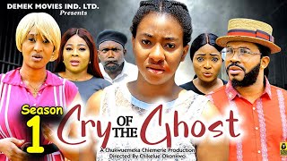 CRY OF THE GHOST SEASON 1(New Movie)Maleek, Chinelo Enemchukwu, Adaeze Onuigbo 2024 Latest  Movie