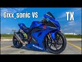 2018 GSXR 1000R (gixx_sonic) VS TX!!