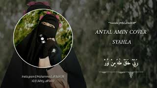 Sholawat terbaru ANTAL AMIN COVER SYAHLA (Liryk_vidio)