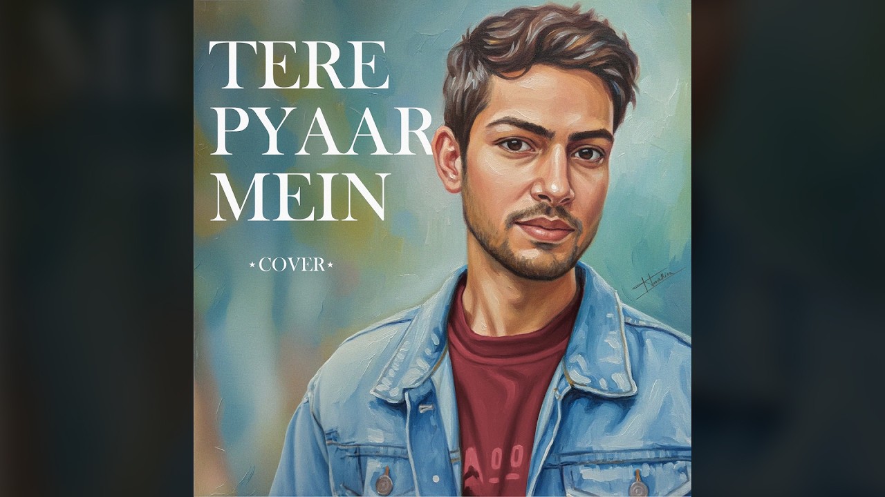 Tere Pyaar Mein (Cover)
