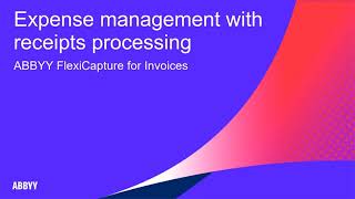 Expense management with receipts processing - ABBYY FlexiCapture for Invoices