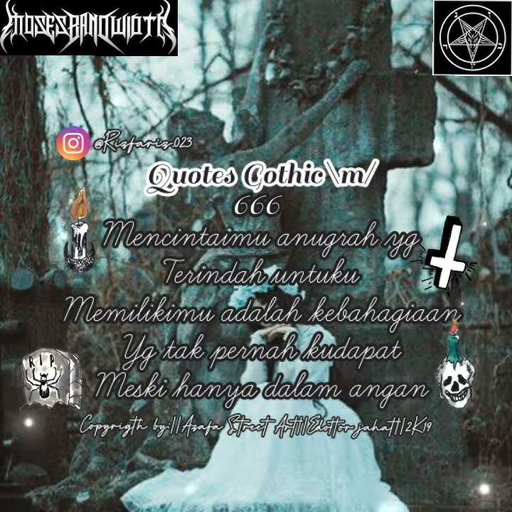 Quotes gothic||lukisan hati by song moses bandwith