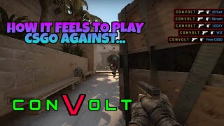 How it feels to play CSGO against CONVOLT