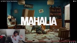 WHO BROKE HER HREAT??? Mahalia - Pity (feat. Tanya Stephens) (REACTION)