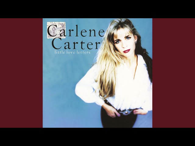CARLENE CARTER - Heart is right