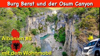 Albanien #6: Burg Berat - Wanderung in den Osum Canyon