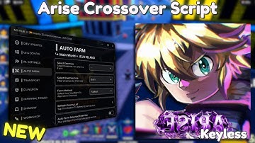 *NEW* Arise Crossover Script [ Pastebin 2025 ] Keyless