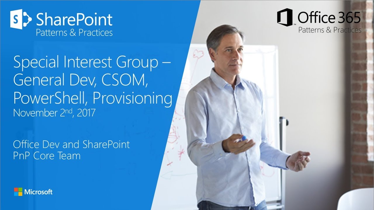 General SharePoint Dev (CSOM, Provisioning, PnP) SIG - November 2nd, 2017 - YouTube