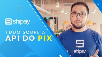 Tudo sobre a API do Pix