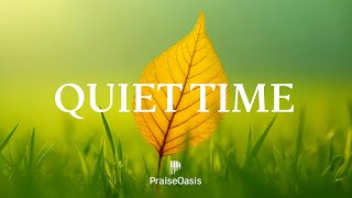 QUIET TIME - Soaking worship instrumental Prayer and Devotional