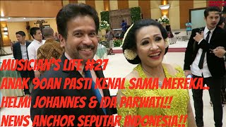 MUSICIAN'S LIFE #27 | Wedding gig,ada om Helmi Johannes & tante Ida Parwati, anak 90an pasti tau!