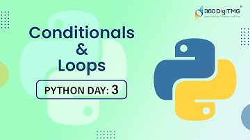 Python Day 3: Conditionals & Loops by Bharani Kumar - 360DigiTMG