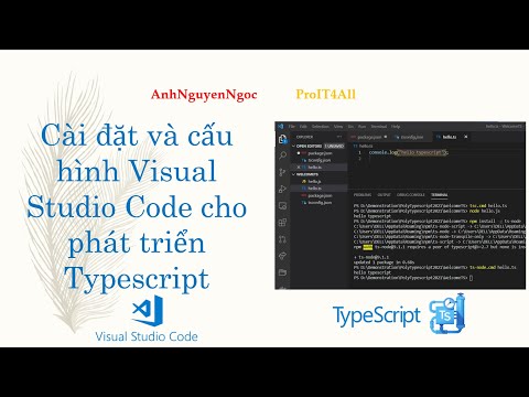 Hướng dẫn cài đặt Visual Studio Code, NodeJS cho phát triển Typescript