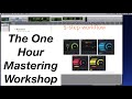 Mastering a song using The One Hour Mastering Workshop and FREE Plugins!