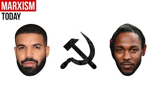 Drake, Kendrick, and Communism