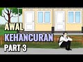 AWAL KEHANCURAN PART 3 - Animasi Sekolah image