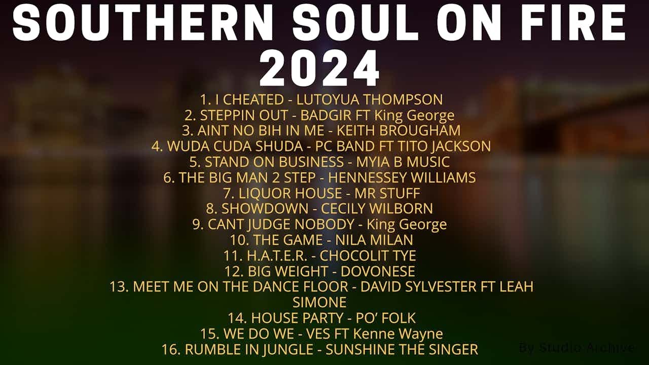 SOUTHERN SOUL ON FIRE 2024 - YouTube Music
