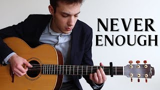 Never Enough - The Greatest Showman (Fingerstyle Guitar Cover) chords