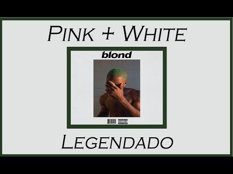 What Is Pink + White About? The Frank Ocean Song Laments A Lost Love