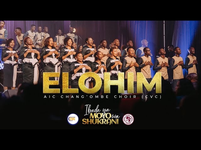 AIC Chang'ombe Choir (CVC)  - ELOHIM (Official Live Video) class=