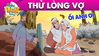 THỬ LÒNG VỢ - PHIM HOẠT HÌNH - KHOẢNH KHẮC KỲ DIỆU - QUÀ TẶNG CUỘC SỐNG - TRUYỆN CỔ TÍCH