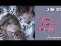 Psycho Professor Obsession 306 - 310 ll Ruhaninovel #novel #audiobooks #love #pocketfmnewstory